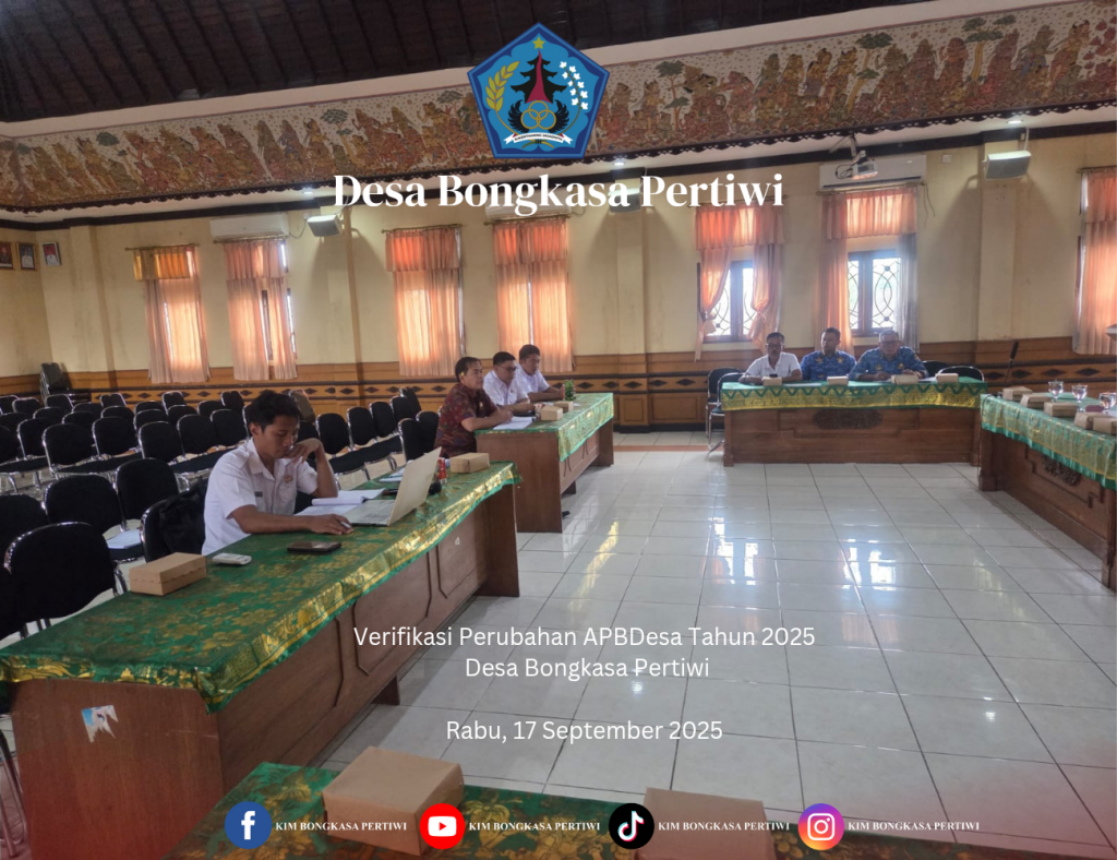 Verifikasi dan Evaluasi Perubahan APBDesa Tahun 2025 Desa Bongkasa Pertiwi